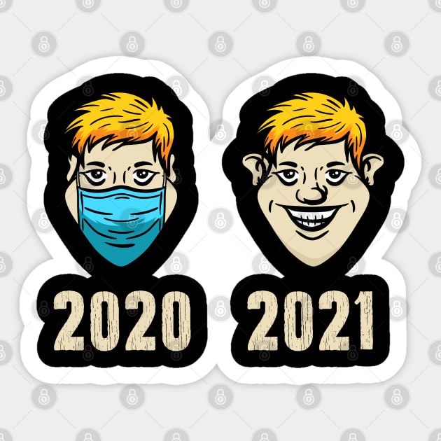 Mask in 2020. Ears poke out in 2021. Funny 2021 New Year Sticker by Gold Wings Tees